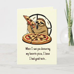 Humour Sloth Sarcastic Pizza Funny Valentines Day Card