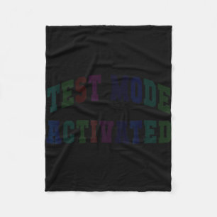Humour test mode activated testing day teacher fleece blanket