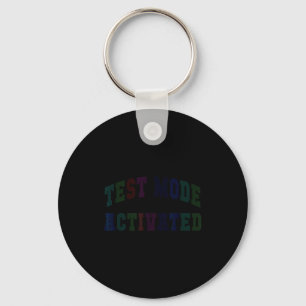 Humour test mode activated testing day teacher keychain