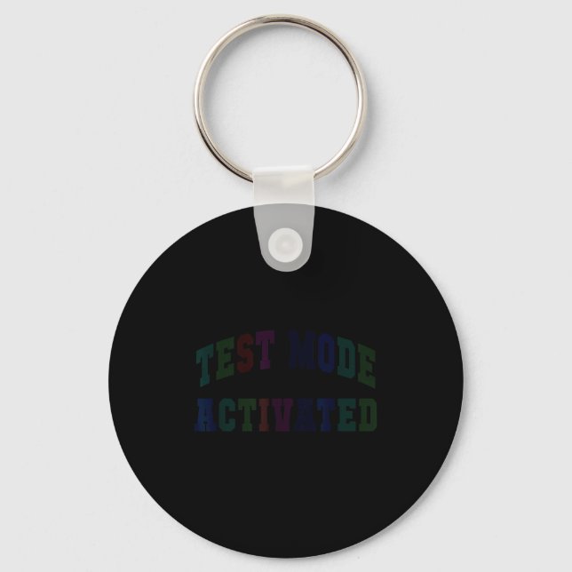 Humour test mode activated testing day teacher keychain (Front)