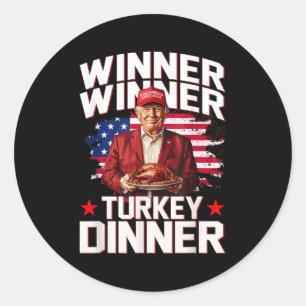 Humour Trump Winner Winner Turkey Dinner Thanksgiv Classic Round Sticker