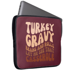 Humour Turkey Gravy Beans And Rolls  Laptop Sleeve