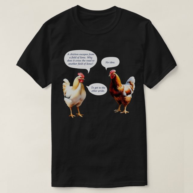 Humour Why Did Chicken Cross Road Funny T-Shirt (Design Front)