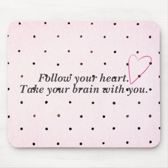 Humourous Advice on Polka Dots With Heart  Mouse Pad (Front)