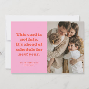 Humourous Ahead Of Schedule New Year Photo Card