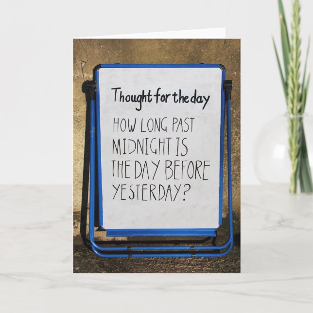 Humourous, alternative ‘Thought for the Day’ card (Front)