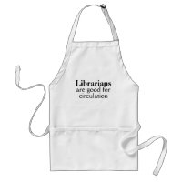 Humourous Apron for Librarians Circulation Pun