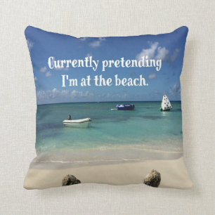 Humourous Beach Scene Quote Throw Pillow