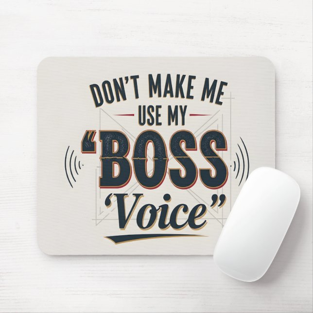 Humourous Boss Voice Typography Office Decor Mouse Pad (With Mouse)