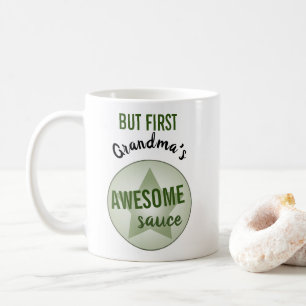 Humourous But First Awesome Sauce Custom Name Coffee Mug