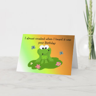 Humourous Cartoon Frog Birthday Card