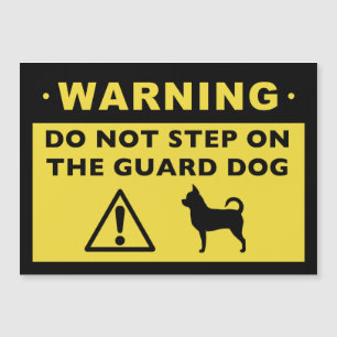 Humourous Chihuahua Guard Dog Warning