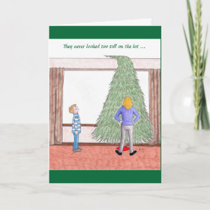 Humourous Christmas - the too-tall tree Holiday Card