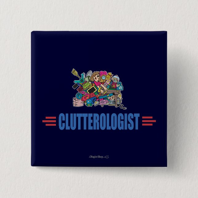 Humourous Clutter 2 Inch Square Button (Front)