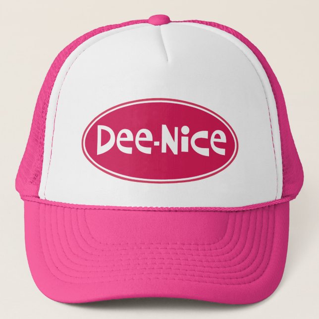 Humourous custom "Dee-Nice" (Denise) Trucker Hat (Front)