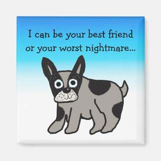 Humourous Dog Saying Magnet