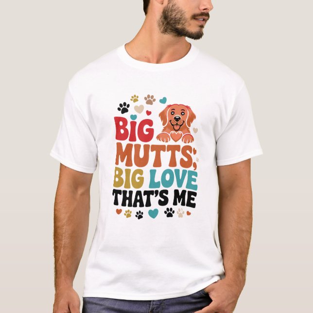 Humourous Dog T-Shirt, Dog Mom Dad Gift, Pet Quote T-Shirt (Front)