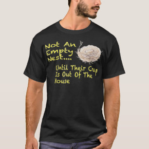Humourous Empty Nester Parenting T-Shirt