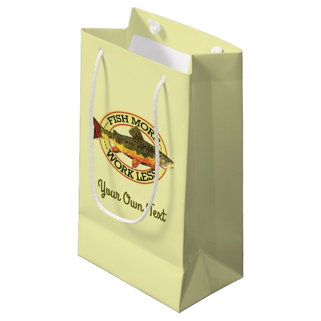 Humourous Fish More - Work Less Trout Fishing Small Gift Bag (Front Angled)