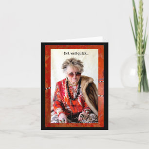 Humourous Get Well Quick Card