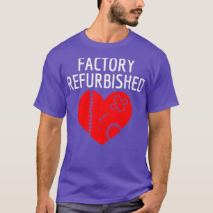 Humourous Gift For Open Heart Surgery Patient T-Shirt