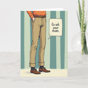 Humourous Go Ask Your Mom Card