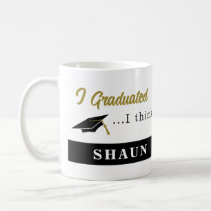 Humourous Graduation Mug