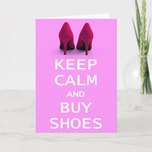 Humourous Greeting Card - Keep Calm and Buy Shoes (Front)