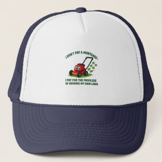 Humourous Homeownership and Mortgage Designs  Trucker Hat