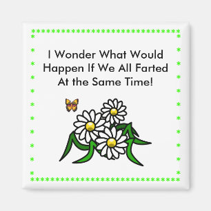 Humourous Just Because Magnet
