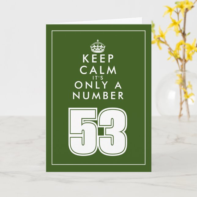 Humourous keep calm quote custom 53rd Birthday car Card (Yellow Flower)