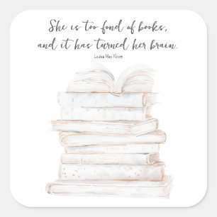 Humourous Little Women Book Lover Quote Square Sticker