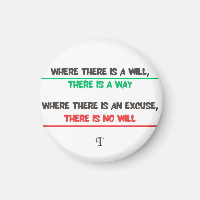 Humourous message but so real : Where there is a w Magnet (Front)