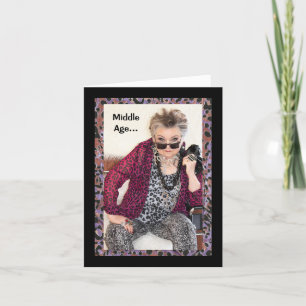 Humourous Middle Age Birthday Folded Greeting Card