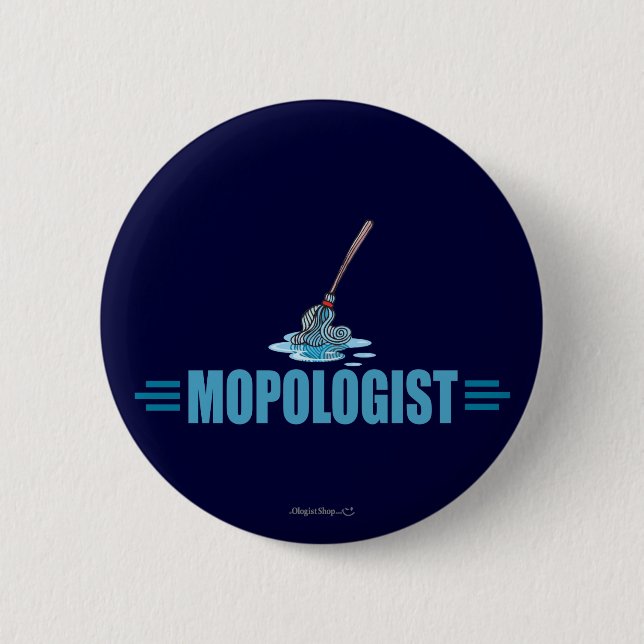 Humourous Mop Mopping 2 Inch Round Button (Front)