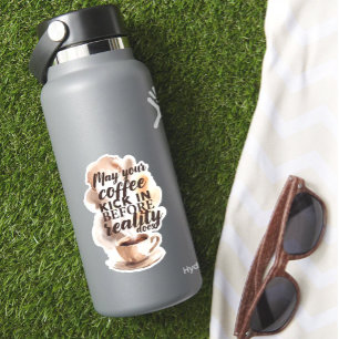 Humourous Morning Coffee Lover Inspirational Quote