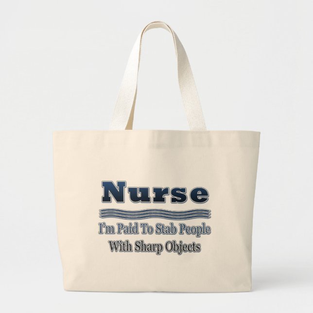 Humourous Nurse Saying Large Tote Bag (Front)