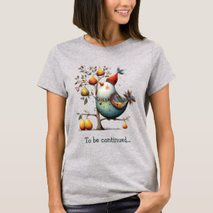 Humourous Partridge in a Pear Tree Whimsical  T-Shirt