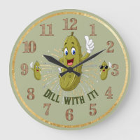 Humourous Pickle Wall Clock Dill With It