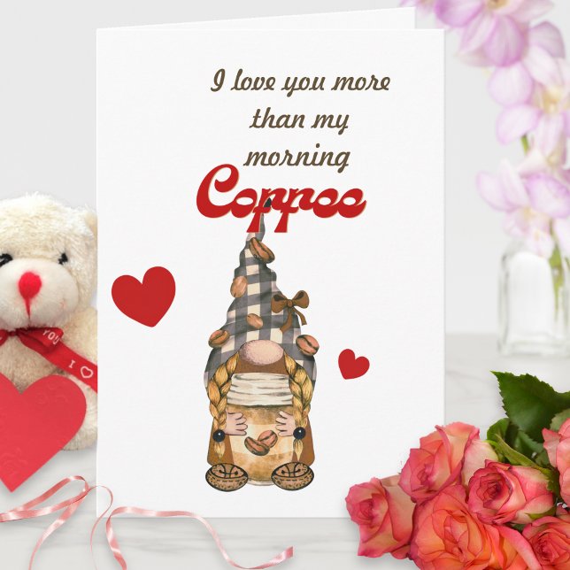 Humourous Quote Coffee Gnome Funny Valentines Day Card (Creator Uploaded)
