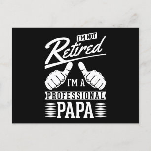 Humourous Retired Papa Retirement Father Postcard