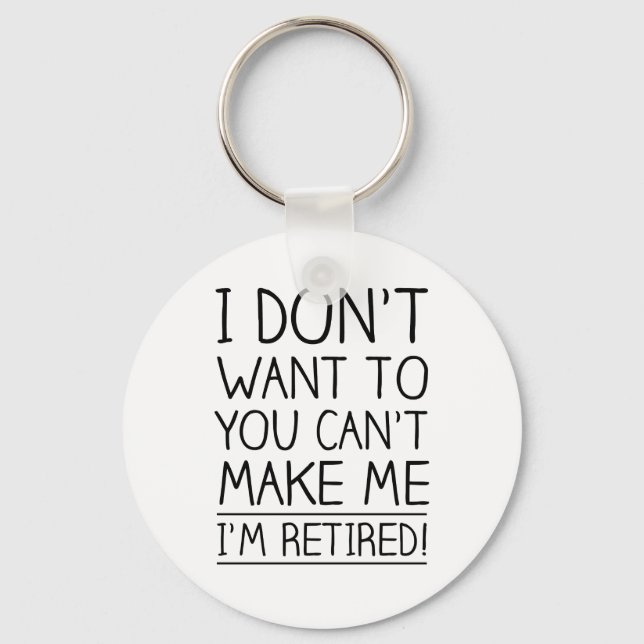 Humourous Retirement Quote Keychain (Front)