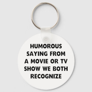 Humourous Saying Keychain