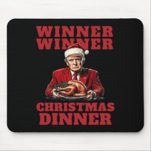 Humourous Trump Christmas - Winner Winner Christma Mouse Pad