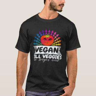 Humourous Vegan Till Veggies No Longer Exist Illus T-Shirt
