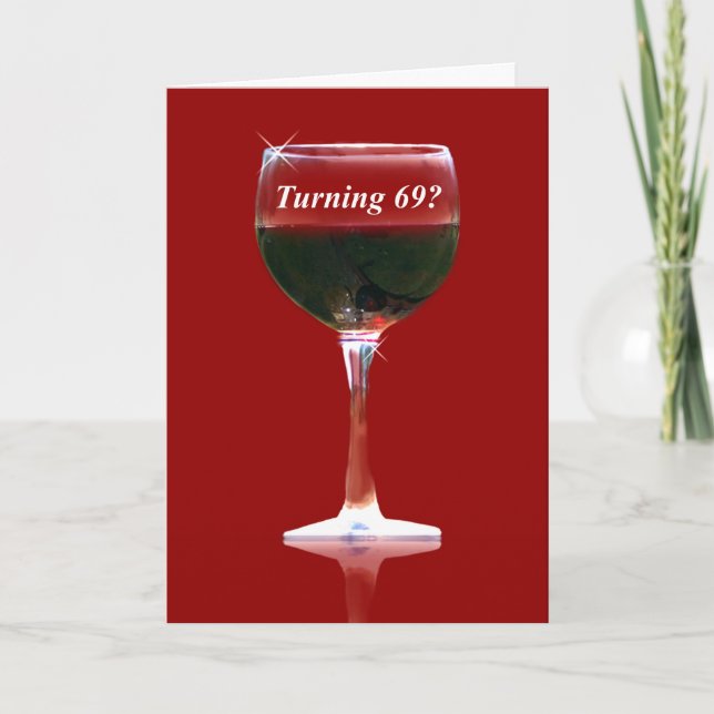 Humourous Wine Happy 69th Birthday Holiday Card (Front)