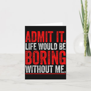 Humourous Witty Quote Funny Sarcastic For Hilariou Card