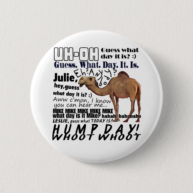 hump day! 2 inch round button (Front)