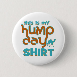 Hump Day 2 Inch Round Button