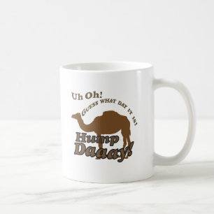 Hump Day Camel! Coffee Mug